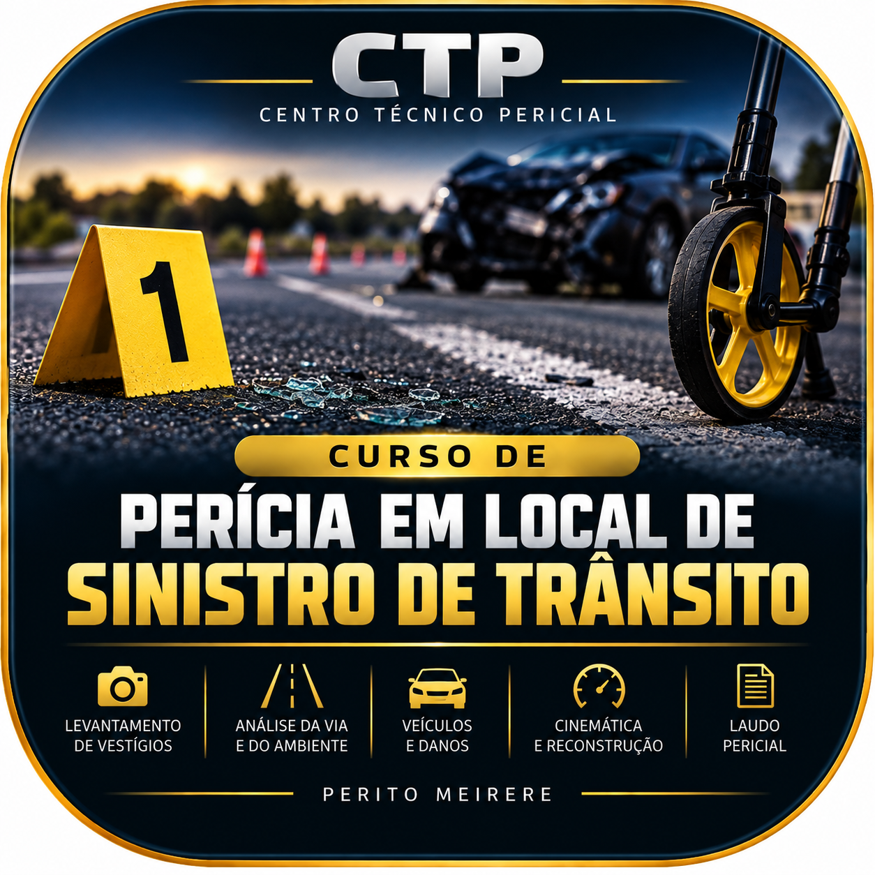 Curso de Perícia em Local de Sinistro de Trânsito
